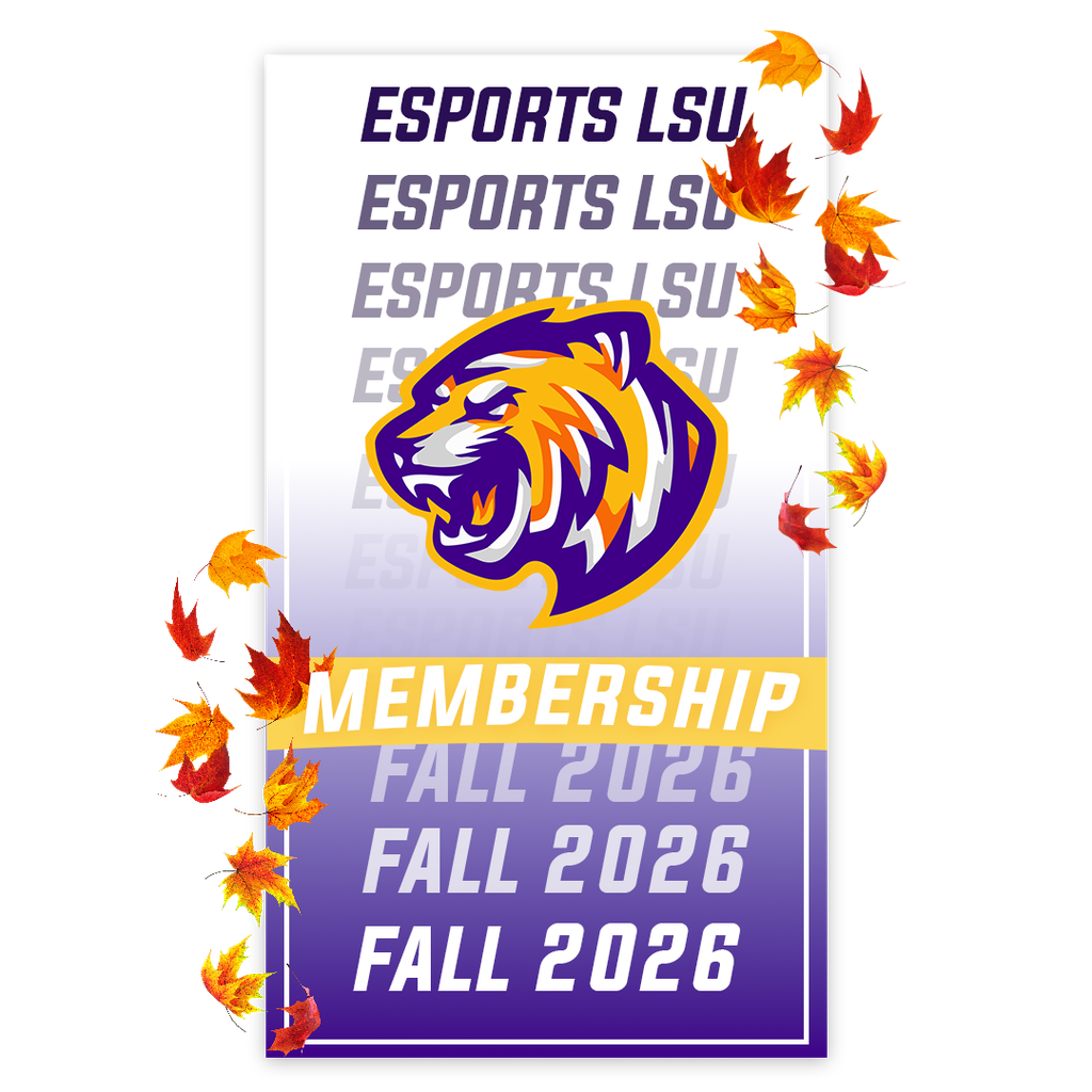 FALL 2026 ESPORTS LSU MEMBERSHIP