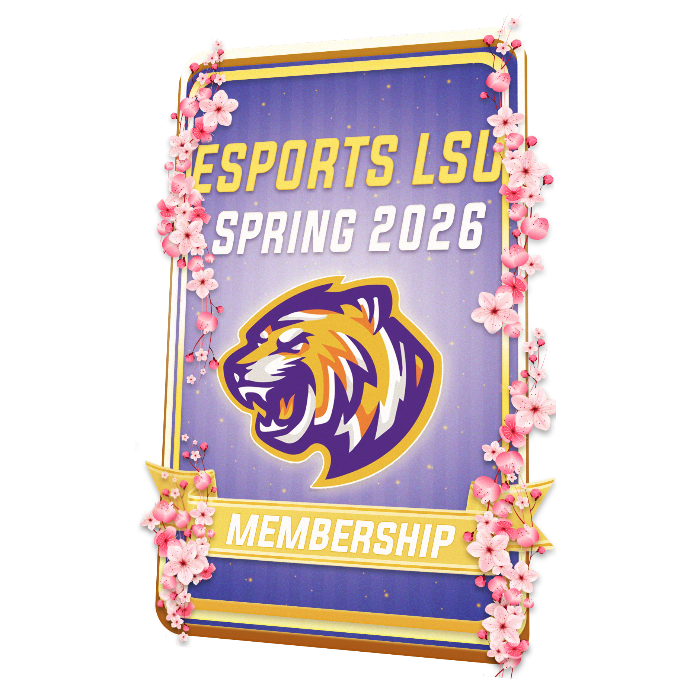 SPRING 2026 ESPORTS LSU MEMBERSHIP